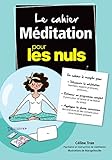 Le cahier médiation pour les nuls by 