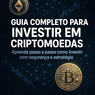 Livro Guia Completo para Investir em Criptomoedas: Guia Completo para Investir em Criptomoedas