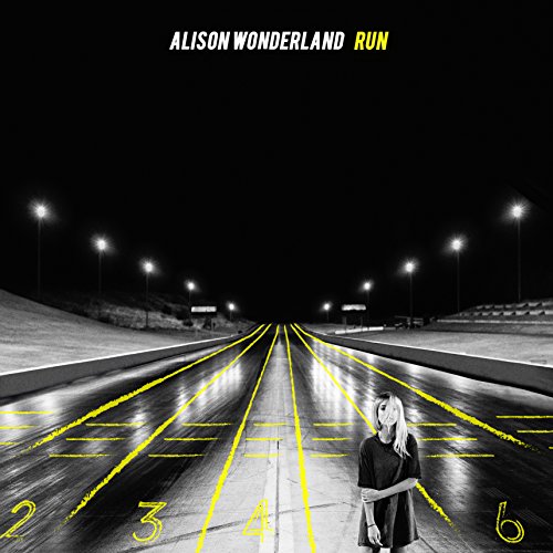 ALISON WONDERLAND - Run Lyrics - Zortam Music