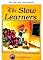 Livro Os aprendizes lentos