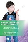 Image de Asperger Syndrome in Young Children: A Developmental Approach for Parents and Professionals