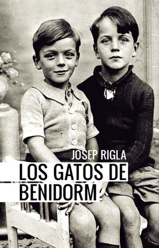 Los gatos de Benidorm (Spanish Edition)