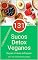 Livro 131 Receitas de Sucos Detox Veganos + 3 Receitas Surpresa: Receitas Super Fáceis de Preparar e Super Saudáveis (Método Vegano - O Guia Definitivo)