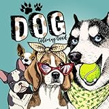 Dog Coloring Book: Coloring Book for Adults and Teenager | Doodle Dogs | stress relieving, relaxation | various breeds and styles | Gift Idea for Christmas | 8,5x8,5