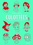 Culottées T1 - des femmes qui ne font ce qu'elles veulent (HORS SERIE BD) (French Edition) by
