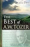 The Best of A. W. Tozer Book Two by A. W. Tozer