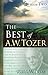 The Best of A. W. Tozer Book Two by A. W. Tozer
