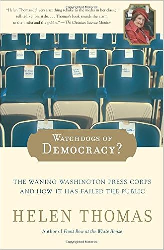 Watchdogs Of Democracy The Waning Washington Press Corps - 