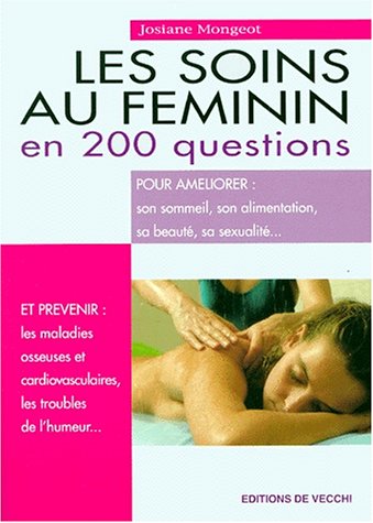 Les  soins au féminin en 200 questions