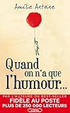 Quand on n'a que l'humour... (French Edition) by 