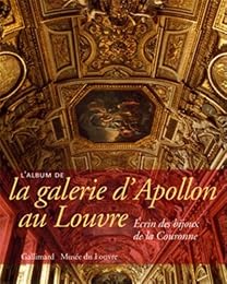 L' album de la galerie d'Apollon au Louvre