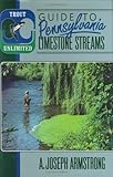 Trout Unlimited Guide to Pennsylvania Limestone Streams