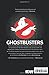 Ghostbusters: Who Ya Gonna Call?