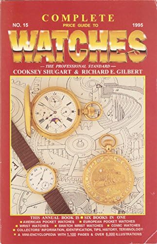 Complete Price Guide to Watches: Shugart, Cooksey, Engle, Tom