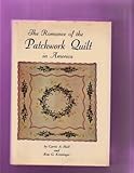 The Romance of the Patchwork Quilt In America by 