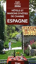 Hôtels et maisons d'hôtes de charme en Espagne