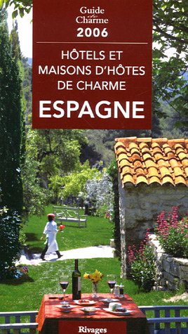 Hôtels et maisons d'hôtes de charme en Espagne