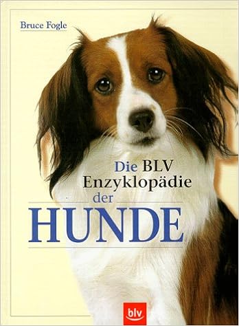 Die Blv Enzyklopadie Der Hunde Amazon De Fogle Bruce Bucher