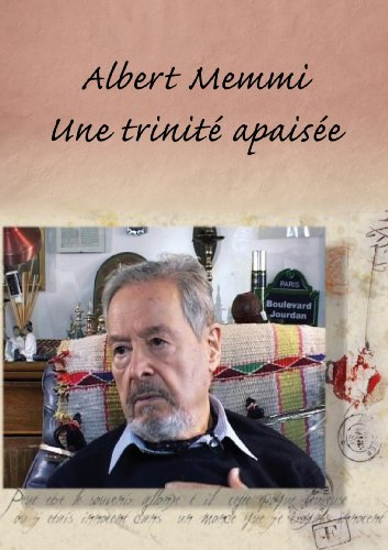 Albert Memmi - Une Trinité Apaisée