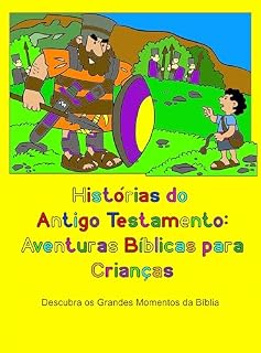 Livro Colorindo Histórias do Antigo Testamento: Aventuras Bíblicas para Crianças: Descubra e Pinte os Grandes Momentos da Bíblia