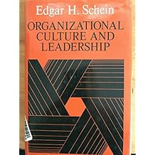 Organizational Culture and Leadership: A Dynamic View (The Jossey-Bass Business & Management Series)