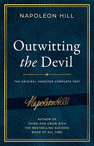 Sound Wisdom Outwitting the Devil: The Complete Text, Reproduced from Napoleon Hill's Original Manuscript, Including Never-Before-Published Content