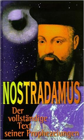 Die Prophezeiungen Des Nostradamus 9783811208575 Amazon Com Books