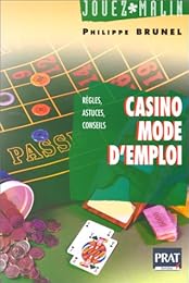 Casino mode d'emploi