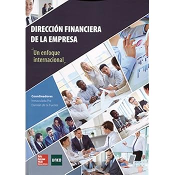 LA DIRECCION FINANCIERA DE LA EMPRESA. UN ENFOQUE INTERNACIONAL.