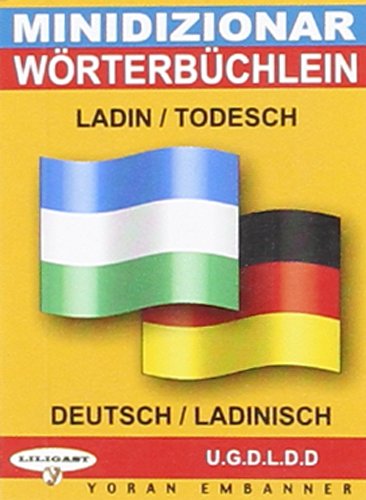 Mini dizionar ladin-todesch & todesch-ladin