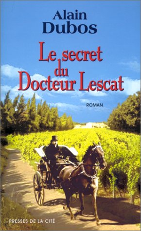 Secret du Docteur Lescat, le