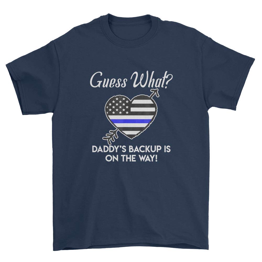 Guess What Daddy's Backup Is On The Way Father's Day T Shirt