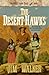 The Desert Hawks (Wells Fargo Trail Book #5) by James Walker