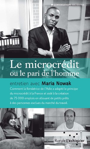 Le  microcrédit ou Le pari de l'homme