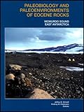 Paleobiology and Paleoenvironments of Eocene Rocks: McMurdo Sound, East Antarctica, Antarctic Research Series Volume 76