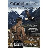 Paradigm Lost: Jamari and the Manhood Rites Parts I and II: Part One and Two of the Jamari and the Manhood Rites Trilogy