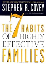 The 7 Habits of Highly Effective Families