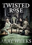 Twisted Rose: Motorcycle Dark Romance 3 (The Darkness Trilogy)