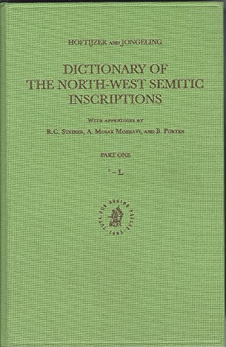 Dictionary of the North-West Semitic Inscriptions (Handbook of Oriental Studies/Handbuch Der Orienta by 