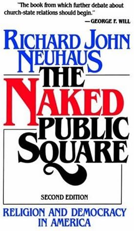 The Naked Public Square: Religion and Democracy in America