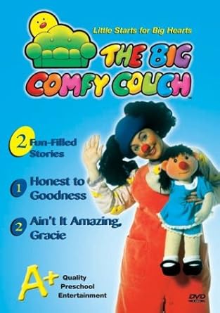 The Big Comfy Couch Honest To Goodness Ain T It Amazing Gracie