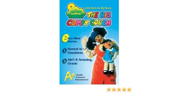 The Big Comfy Couch Honest To Goodness Ain T It Amazing Gracie