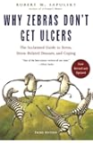 Why Zebras Don't Get Ulcers