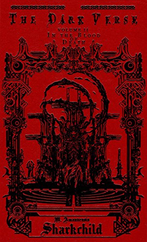 The Dark Verse, Vol. 2: In the Blood of Death by [Sharkchild, M. Amanuensis]