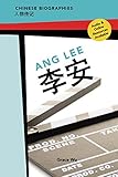 Chinese Biographies: Ang Lee ( Pinyin Annotated Reader: Simplified Chinese) (Chinese Edition) by 