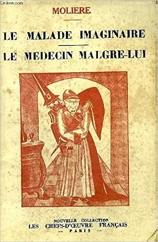 Amazon Fr Le Malade Imaginaire Le Medecin Malgre Lui Moliere Livres
