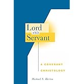 Lord and Servant: A Covenant Christology