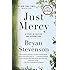 Just Mercy: A Story of Justice and Redemption