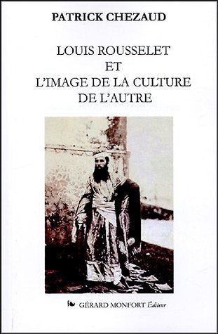 Louis Rousselet et l'image de la culture de l'autre