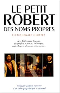 Le Petit Robert des noms propres par Le Robert